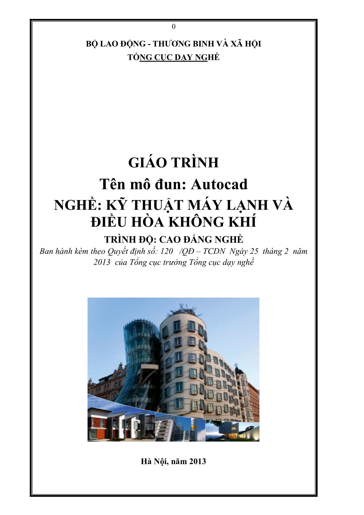 Giáo trình Mô đun Autocad - Kỹ thuật máy lạnh và điều hòa không khí trang 1