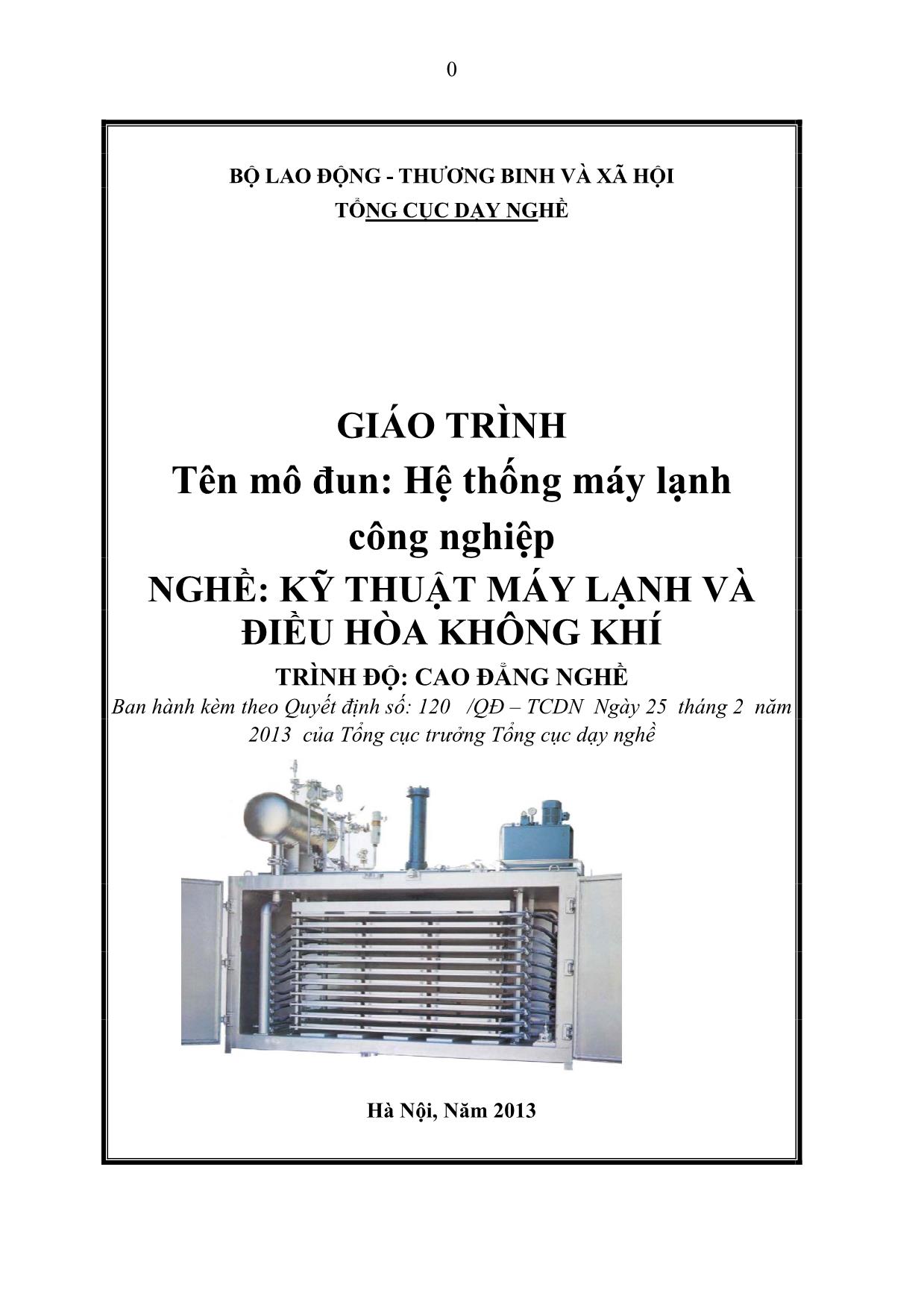 Giáo trình Mô đun Hệ thống máy lạnh công nghiệp - Kỹ thuật máy lạnh và điều hòa không khí trang 1