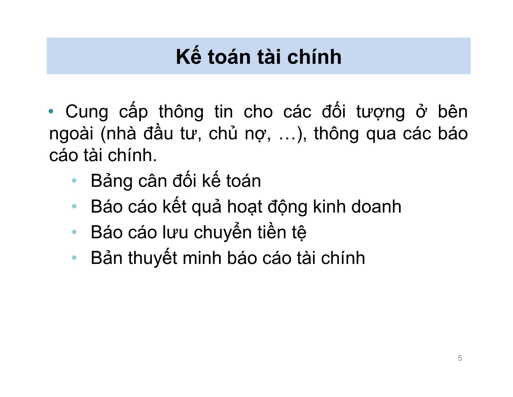 Bài giảng Nguyên lý kế toán - Chương 2: Báo cáo tài chính - Nguyễn Hoàng Phi Nam trang 5