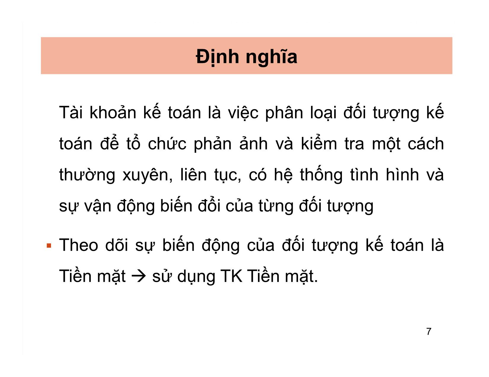 Bài giảng Nguyên lý kế toán - Chương 3: Tài khoản và ghi sổ kép - Nguyễn Hoàng Phi Nam trang 7