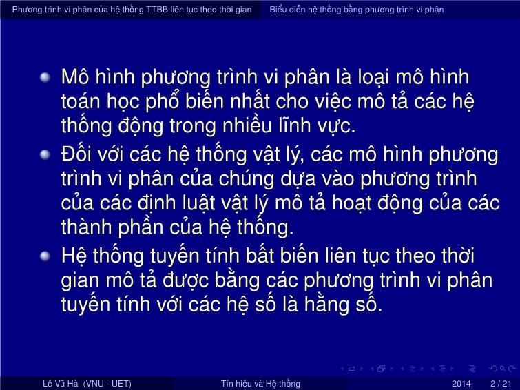 Bài giảng Tín hiệu và hệ thống - Chương 2: Biểu diễn hệ thống tuyến tính bất biến trong miền thời gian - Bài 1: Biểu diễn hệ thống liên tục theo thời gian - Lê Vũ Hà trang 2