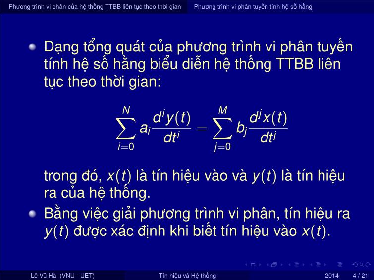 Bài giảng Tín hiệu và hệ thống - Chương 2: Biểu diễn hệ thống tuyến tính bất biến trong miền thời gian - Bài 1: Biểu diễn hệ thống liên tục theo thời gian - Lê Vũ Hà trang 4