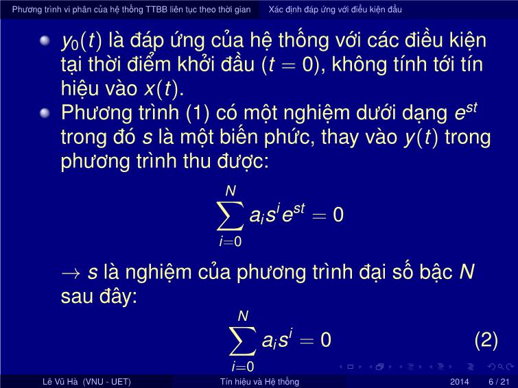 Bài giảng Tín hiệu và hệ thống - Chương 2: Biểu diễn hệ thống tuyến tính bất biến trong miền thời gian - Bài 1: Biểu diễn hệ thống liên tục theo thời gian - Lê Vũ Hà trang 6