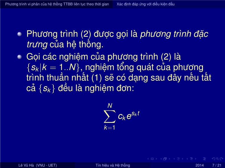 Bài giảng Tín hiệu và hệ thống - Chương 2: Biểu diễn hệ thống tuyến tính bất biến trong miền thời gian - Bài 1: Biểu diễn hệ thống liên tục theo thời gian - Lê Vũ Hà trang 7