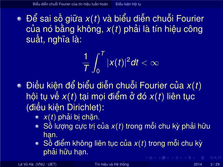 Bài giảng Tín hiệu và hệ thống - Chương 3: Biểu diễn tín hiệu và hệ thống tuyến tính bất biến trong miền tần số - Bài 1: Biểu diễn tín hiệu và hệ thống liên tục theo thời gian - Lê Vũ Hà trang 3