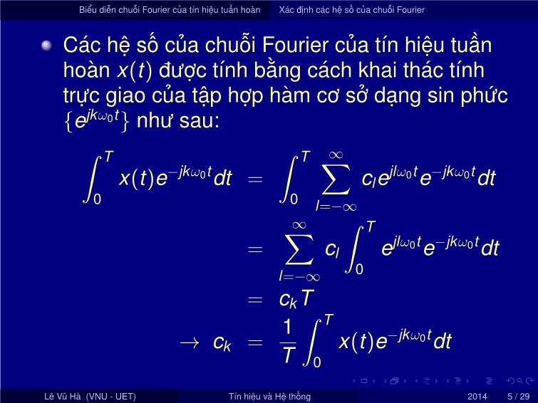 Bài giảng Tín hiệu và hệ thống - Chương 3: Biểu diễn tín hiệu và hệ thống tuyến tính bất biến trong miền tần số - Bài 1: Biểu diễn tín hiệu và hệ thống liên tục theo thời gian - Lê Vũ Hà trang 5