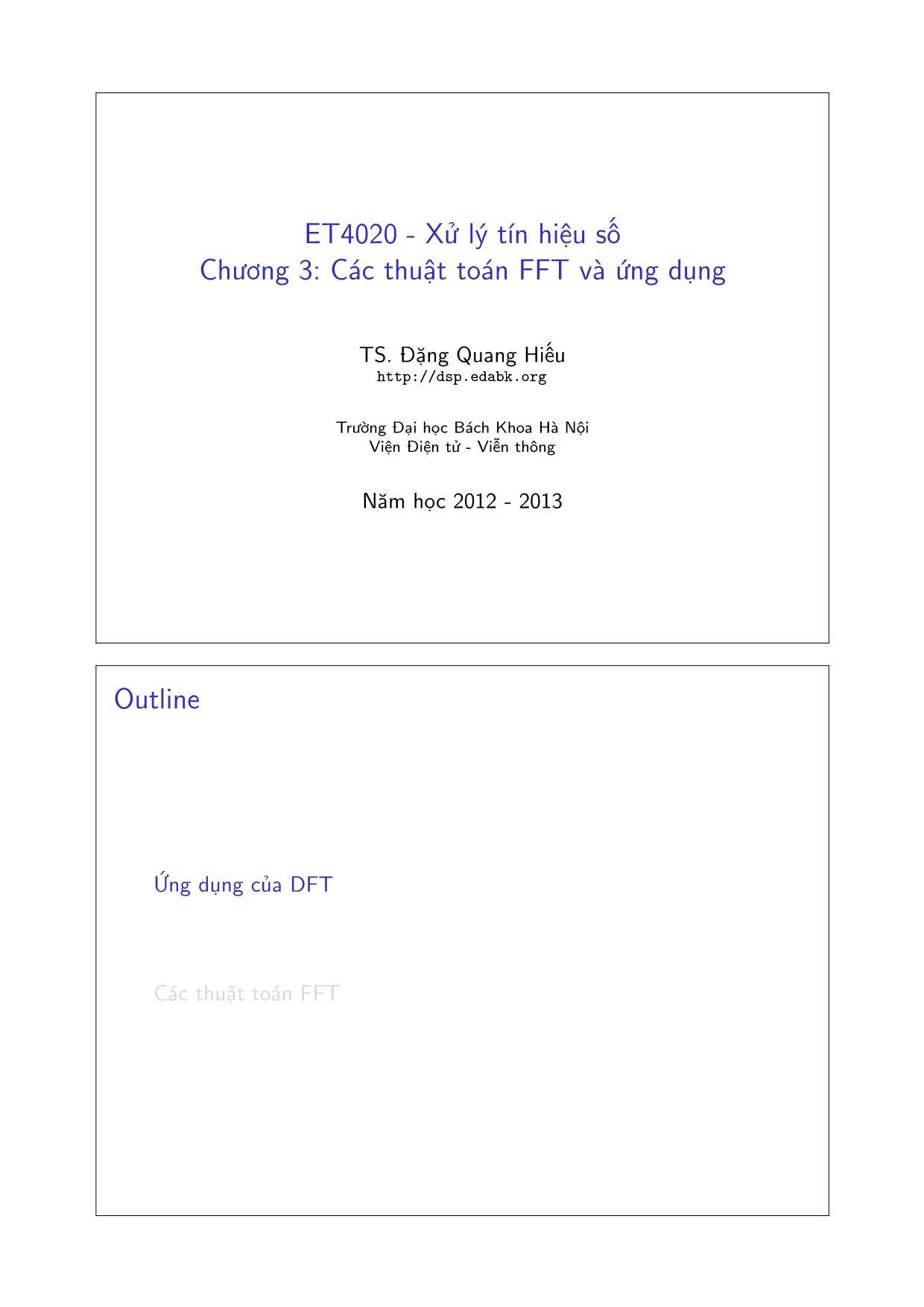 Bài giảng Xử lý tín hiệu số - Chương 3: Các thuật toán FFT và ứng dụng - Đặng Quang Hiếu trang 1