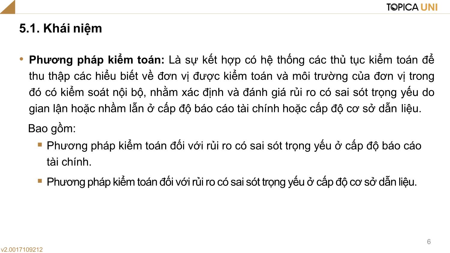 Bài giảng Lý thuyết kiểm toán - Bài 5: Phương pháp kiểm toán và kỹ thuật chọn mẫu trong kiểm toán - Phạm Thanh Thủy trang 6