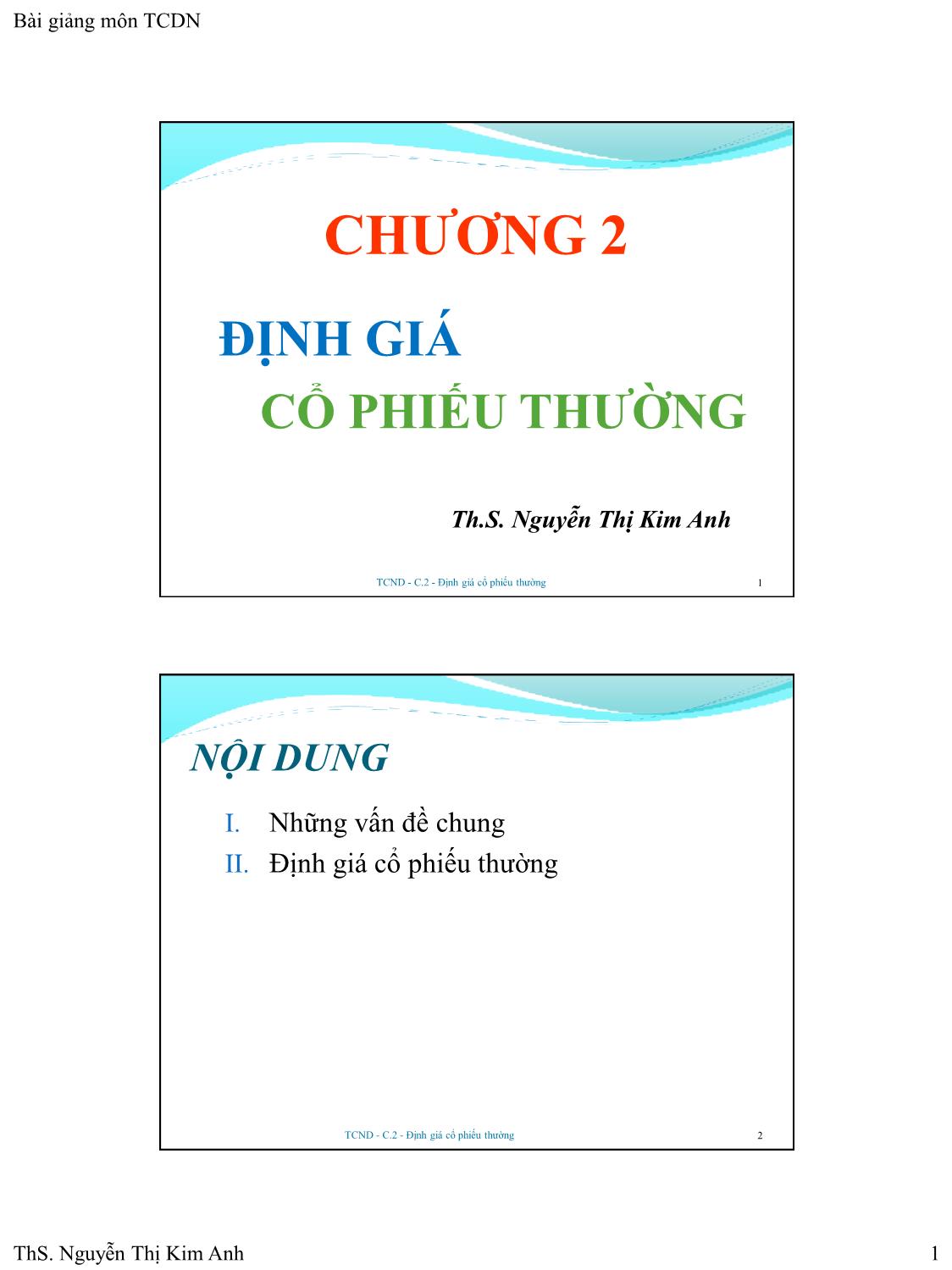 Bài giảng Tài chính doanh nghiệp - Chương 2: Định giá cổ phiếu thường - Nguyễn Thị Kim Anh trang 1