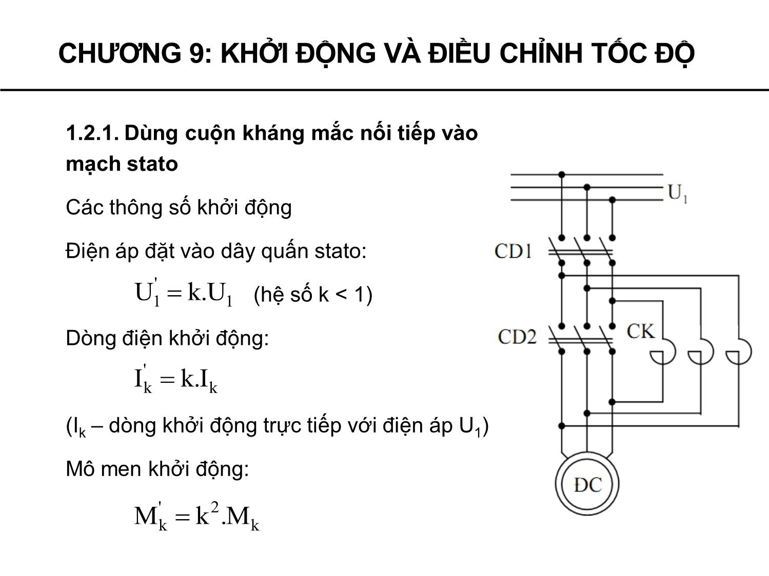 Bài giảng Máy điện không đồng bộ - Chương 9: Khởi động và điều chỉnh tốc độ động cơ không đồng bộ trang 8