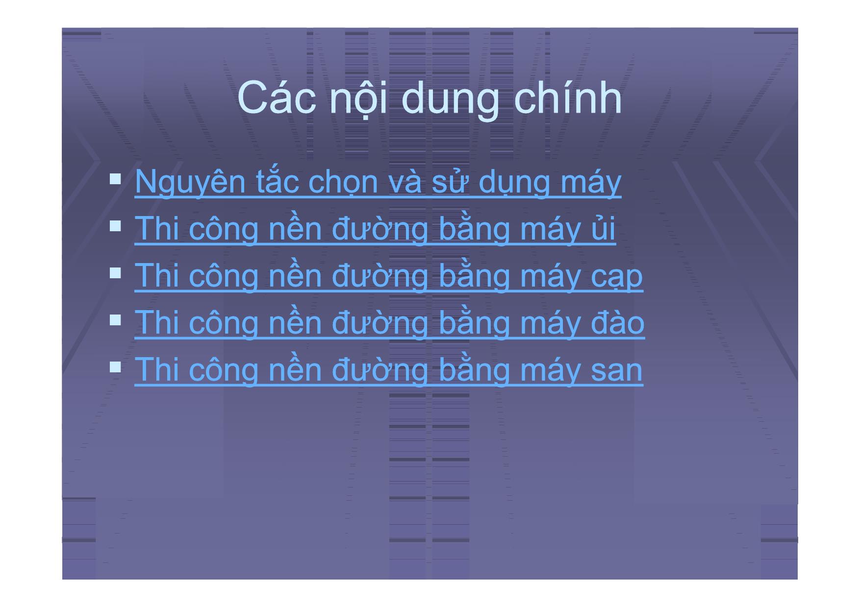 Bài giảng Thi công nền đường bằng máy trang 2