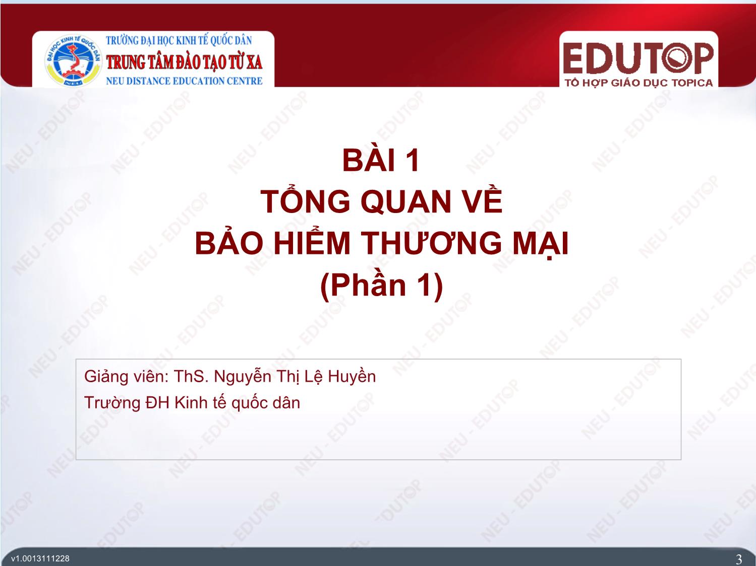 Bài giảng Bảo hiểm thương mại - Bài 1: Tổng quan về bảo hiểm thương mại - Nguyễn Thị Lệ Huyền trang 3