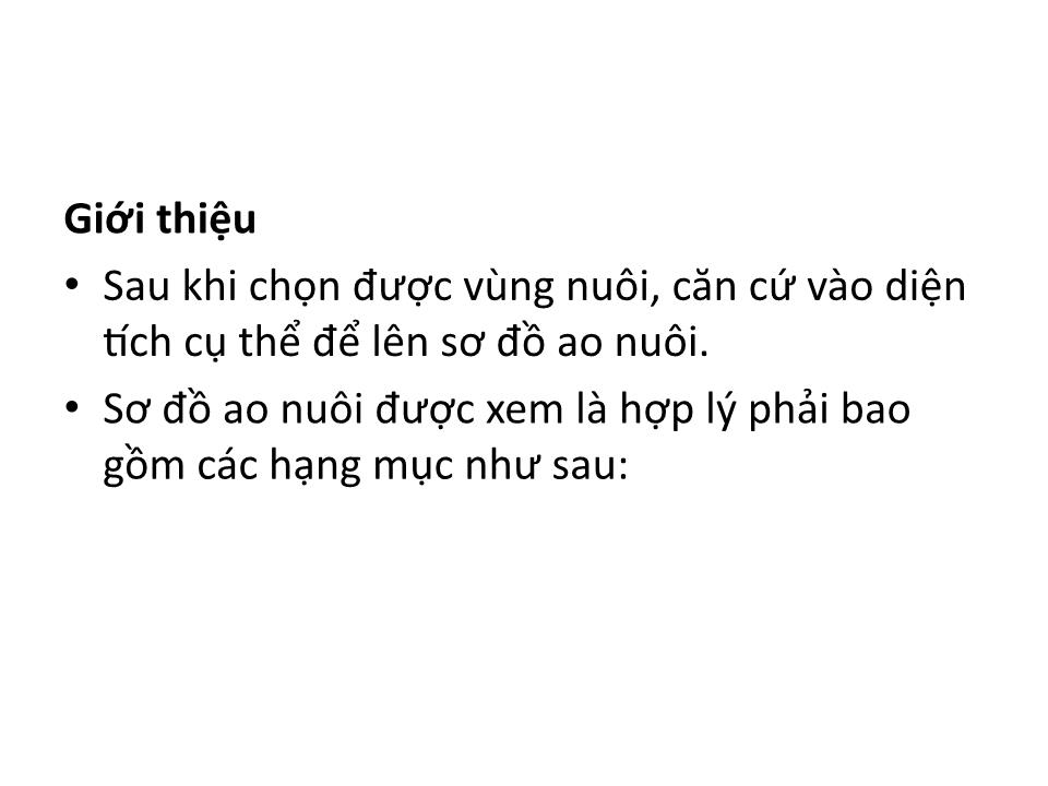 Bài giảng Xây dựng ao nuôi tôm thẻ chân trắng - Bài 2: Lên sơ đồ ao nuôi trang 2