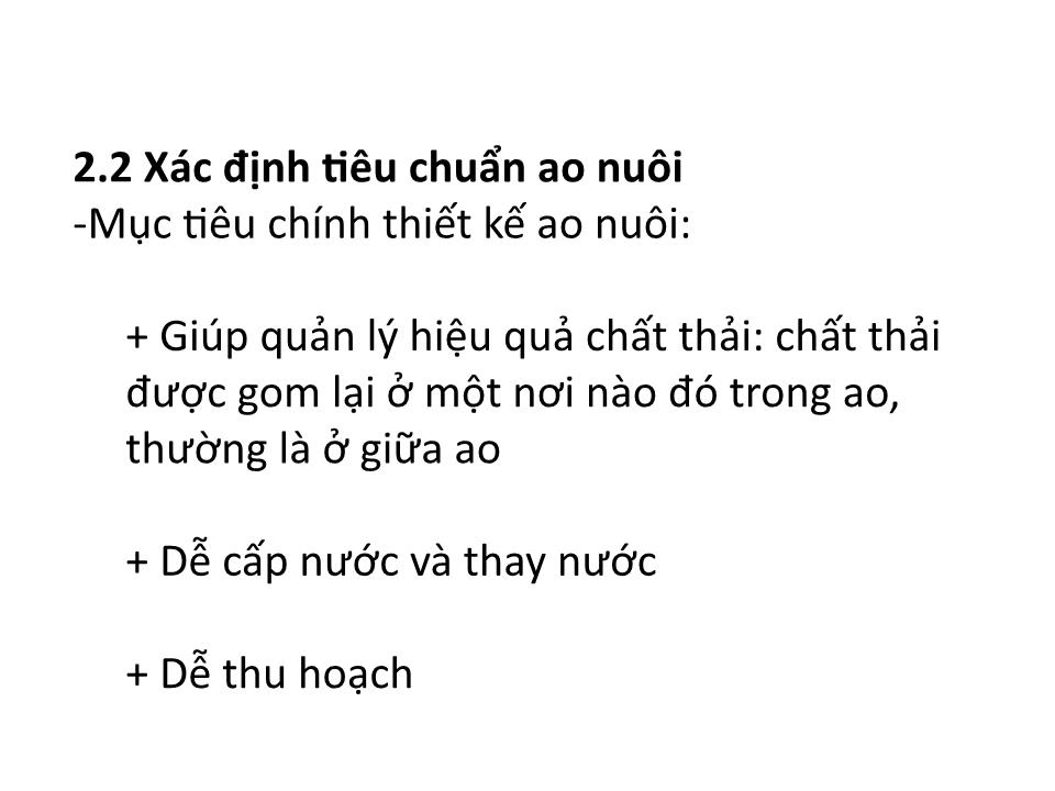 Bài giảng Xây dựng ao nuôi tôm thẻ chân trắng - Bài 2: Lên sơ đồ ao nuôi trang 9