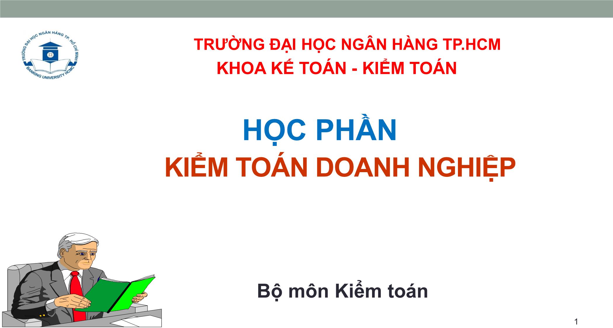 Bài giảng Kiểm toán doanh nghiệp - Chương mở đầu: Giới thiệu môn học trang 1