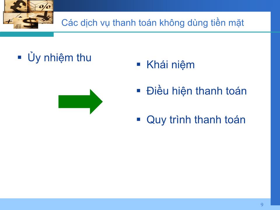 Bài giảng Kế toán ngân hàng - Chương 6: Kế toán nghiệp vụ thanh toán vốn tại ngân hàng thương mại trang 9