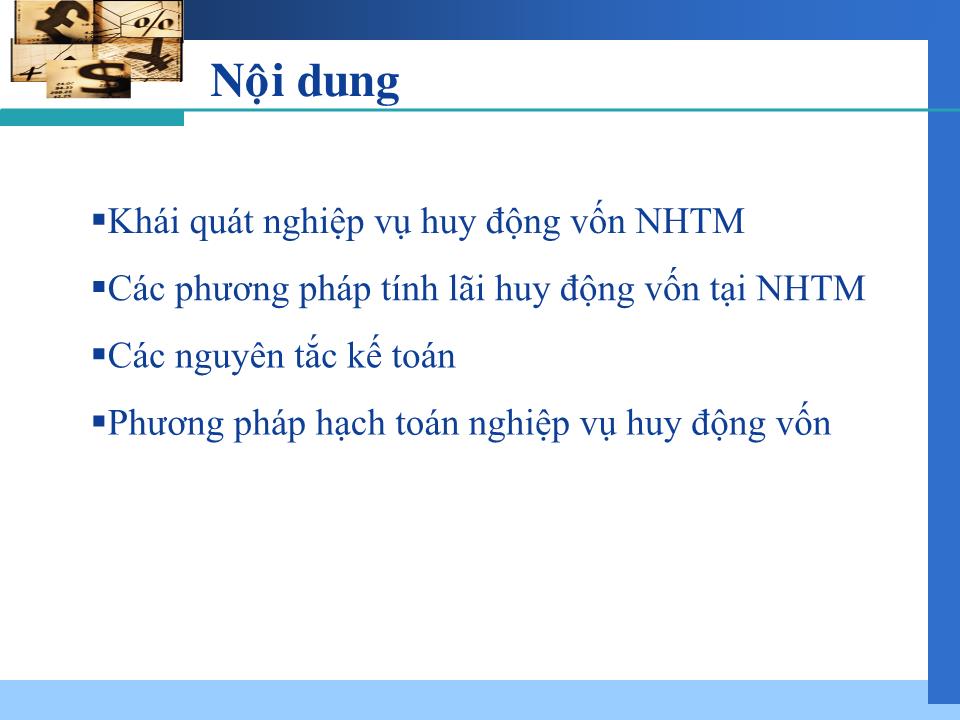 Bài giảng Nghiệp vụ ngân hàng thương mại - Chương 2: Kế toán nghiệp vụ huy động vốn trang 3