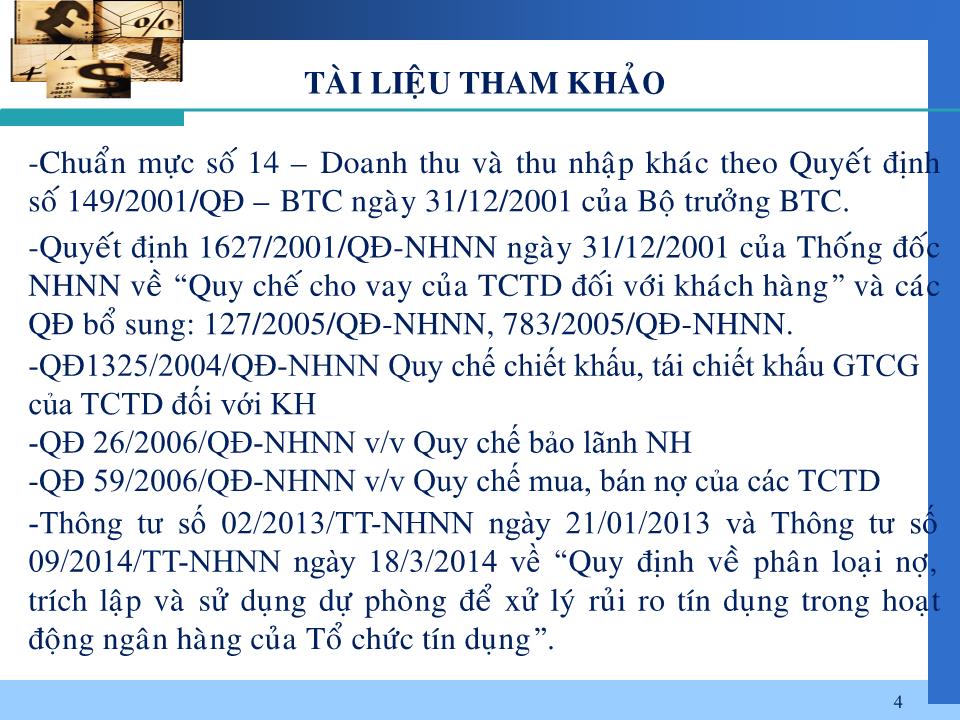 Bài giảng Nghiệp vụ ngân hàng thương mại - Chương 3: Kế toán nghiệp vụ tín dụng và chiết khấu giấy tờ có giá trang 4