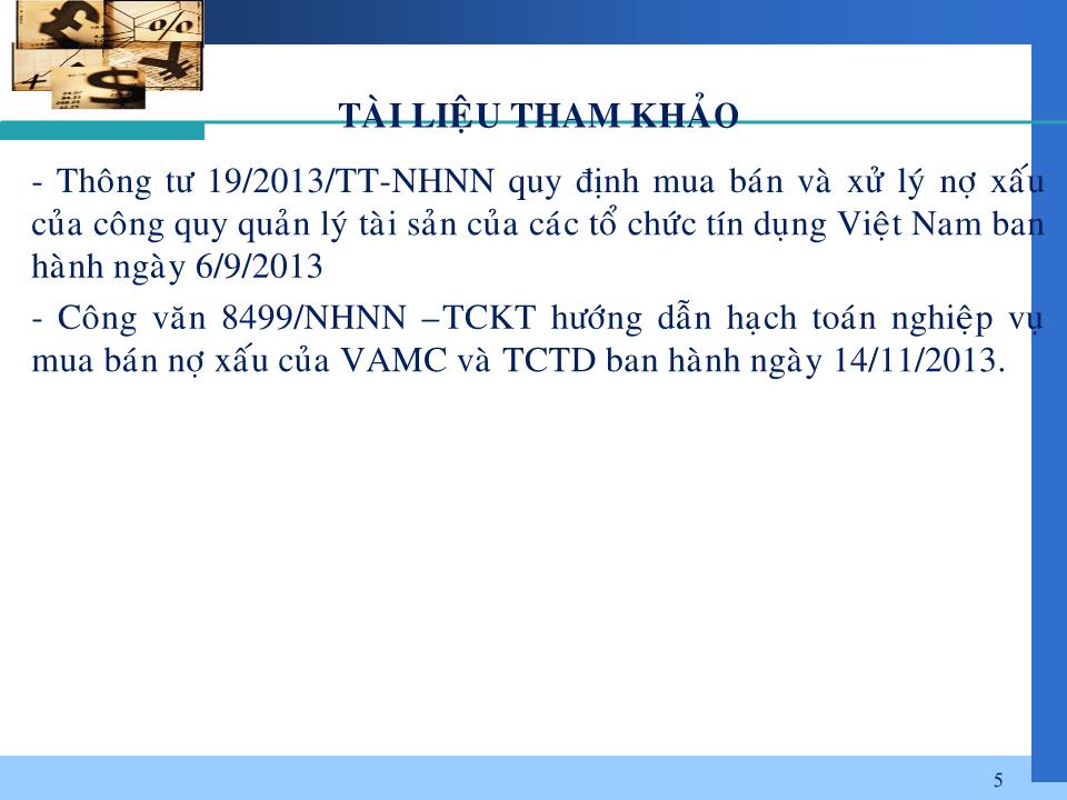 Bài giảng Nghiệp vụ ngân hàng thương mại - Chương 3: Kế toán nghiệp vụ tín dụng và chiết khấu giấy tờ có giá trang 5