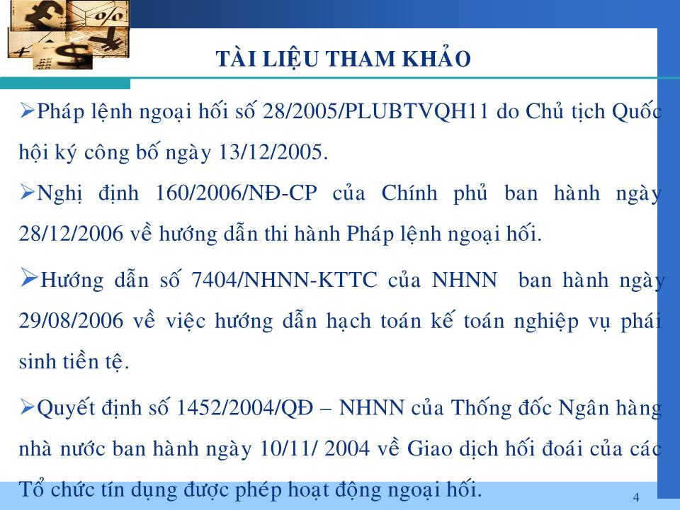 Bài giảng Nghiệp vụ ngân hàng thương mại - Chương 4: Kế toán kinh doanh ngoại tệ và thanh toán quốc tế trang 4