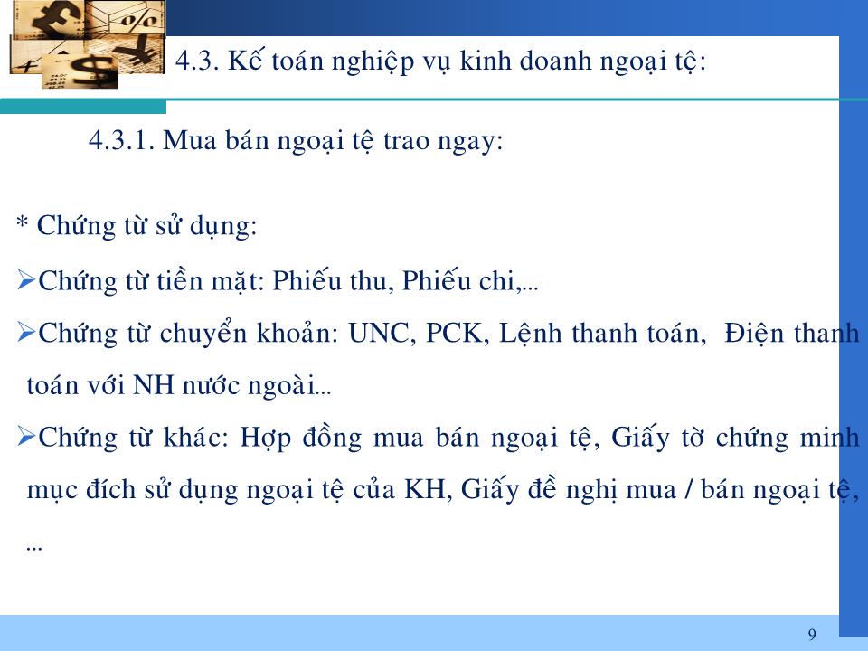 Bài giảng Nghiệp vụ ngân hàng thương mại - Chương 4: Kế toán kinh doanh ngoại tệ và thanh toán quốc tế trang 9