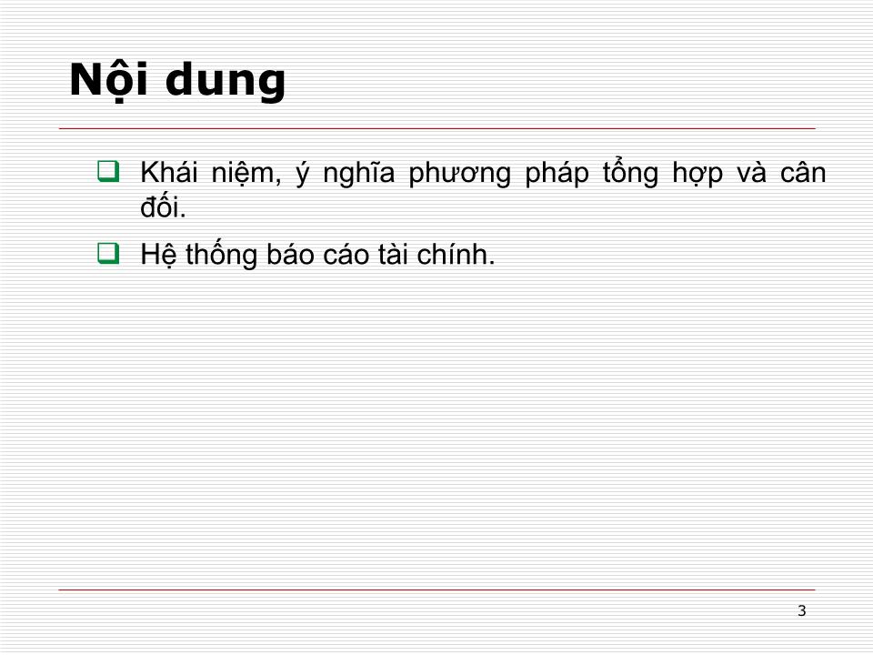 Bài giảng Nguyên lý kế toán - Chương 2: Phương pháp tổng hợp và cân đối kế toán trang 3