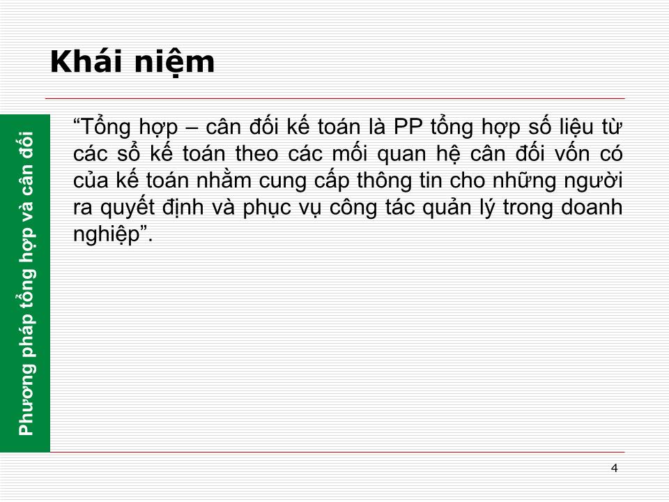 Bài giảng Nguyên lý kế toán - Chương 2: Phương pháp tổng hợp và cân đối kế toán trang 4