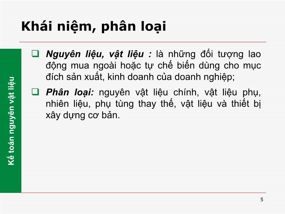 Bài giảng Nguyên lý kế toán - Chương 5: Kế toán các quá trình kinh doanh cơ bản trang 5