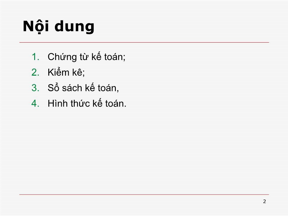 Bài giảng Nguyên lý kế toán - Chương 6: Chứng từ, kiểm kê, sổ sách, hình thức kế toán trang 2