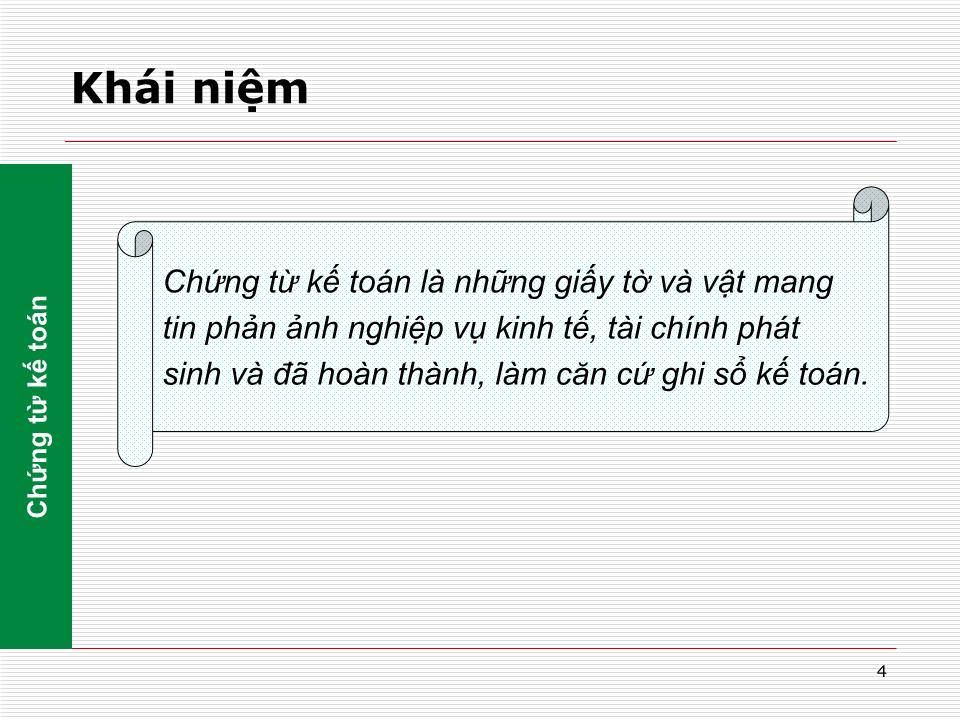 Bài giảng Nguyên lý kế toán - Chương 6: Chứng từ, kiểm kê, sổ sách, hình thức kế toán trang 4