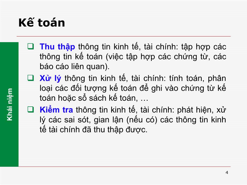 Bài giảng Nguyên lý kế toán - Chương 1: Tổng quan về kế toán (Mới) trang 4