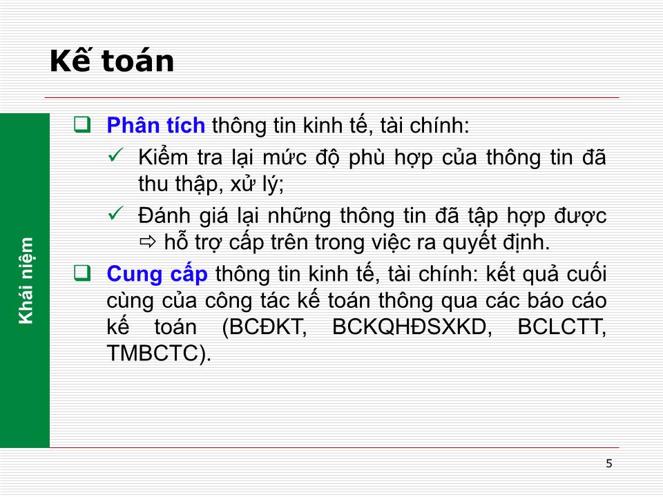 Bài giảng Nguyên lý kế toán - Chương 1: Tổng quan về kế toán (Mới) trang 5