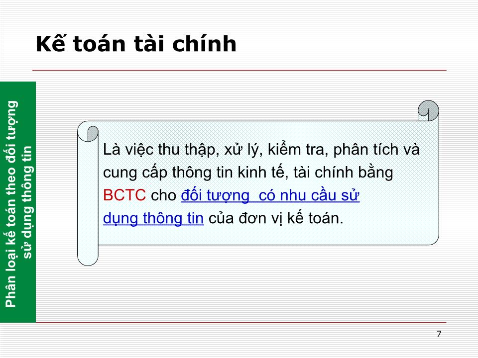 Bài giảng Nguyên lý kế toán - Chương 1: Tổng quan về kế toán (Mới) trang 7