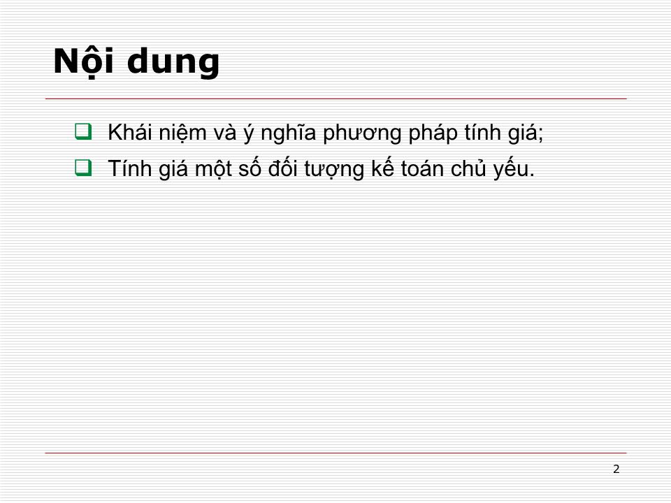 Bài giảng Nguyên lý kế toán - Chương 4: Tính giá các đối tượng kế toán trang 2