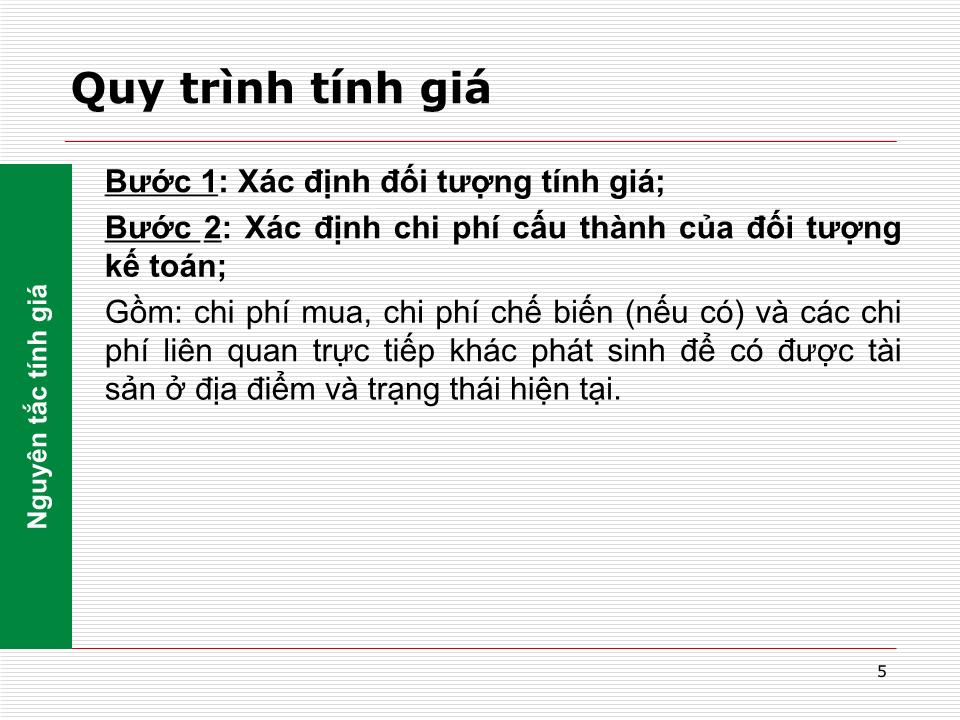 Bài giảng Nguyên lý kế toán - Chương 4: Tính giá các đối tượng kế toán trang 5