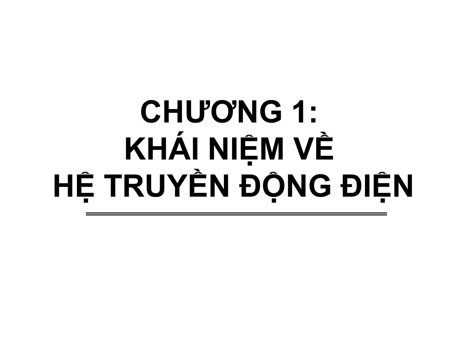 Bài giảng Truyền động điện tự động - Chương 1: Khái niệm về hệ truyền động điện - Phạm Khánh Tùng trang 4