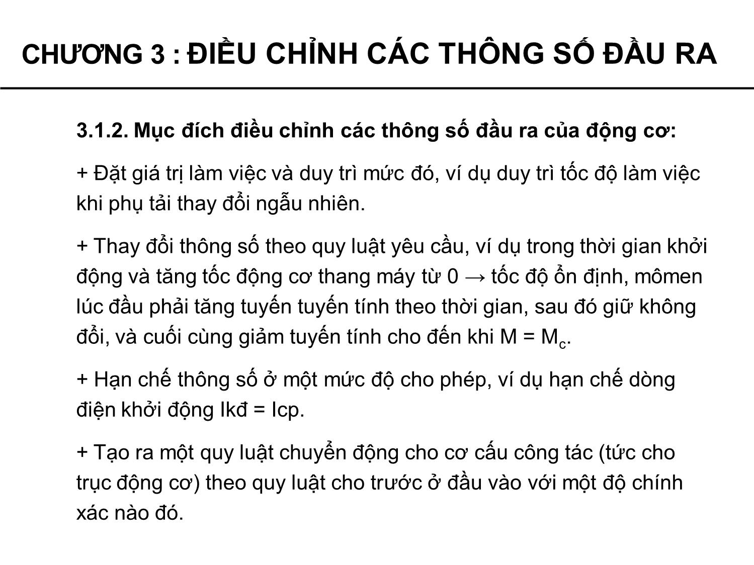 Bài giảng Truyền động điện tự động - Chương 3: Điều chỉnh các thông số đầu ra - Phạm Khánh Tùng trang 5