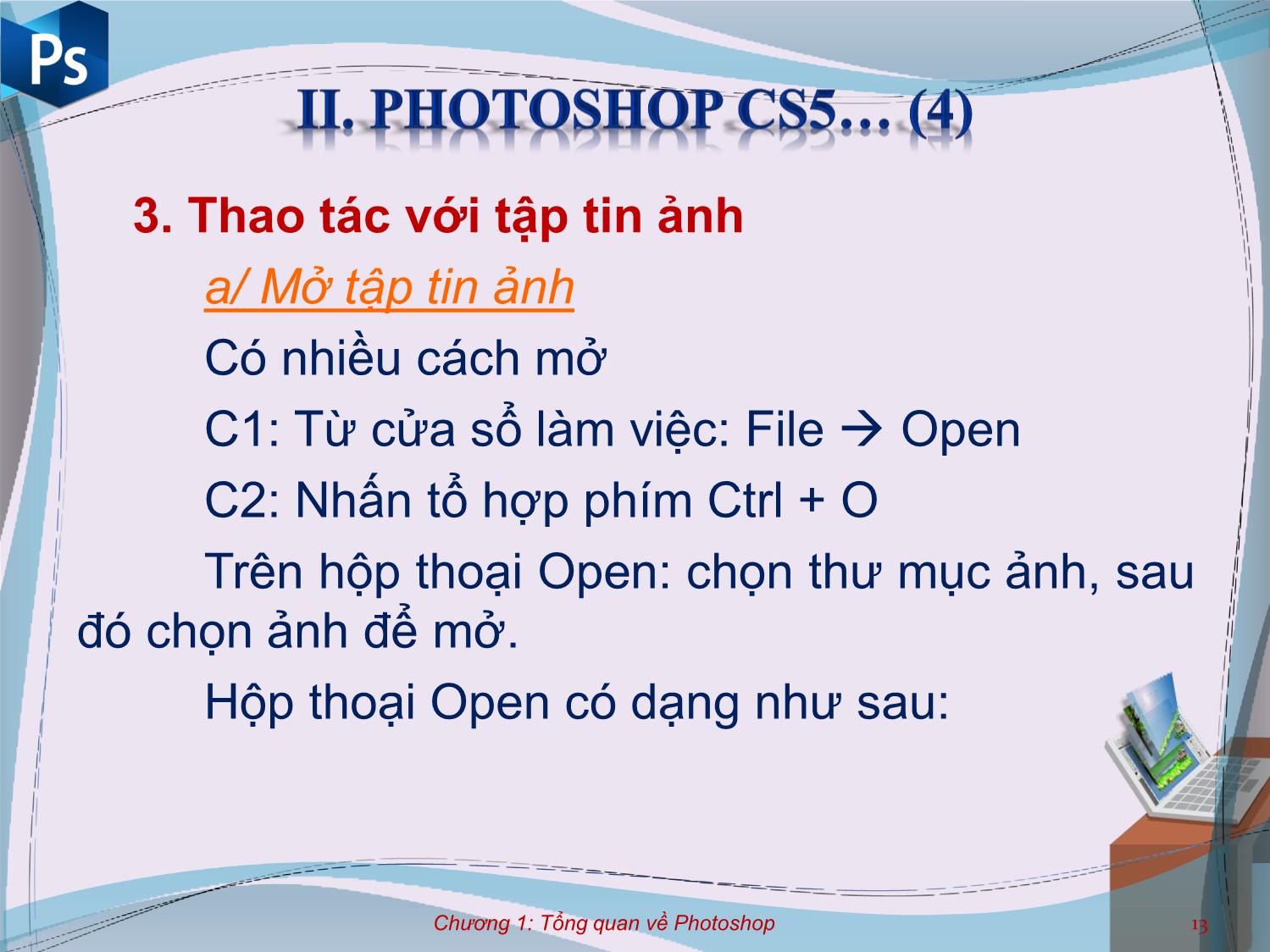 Bài giảng Công cụ thiết kế đồ họa - Chương 1: Tổng quan về Adobe Photoshop - Nguyễn Thị Mỹ Dung trang 9