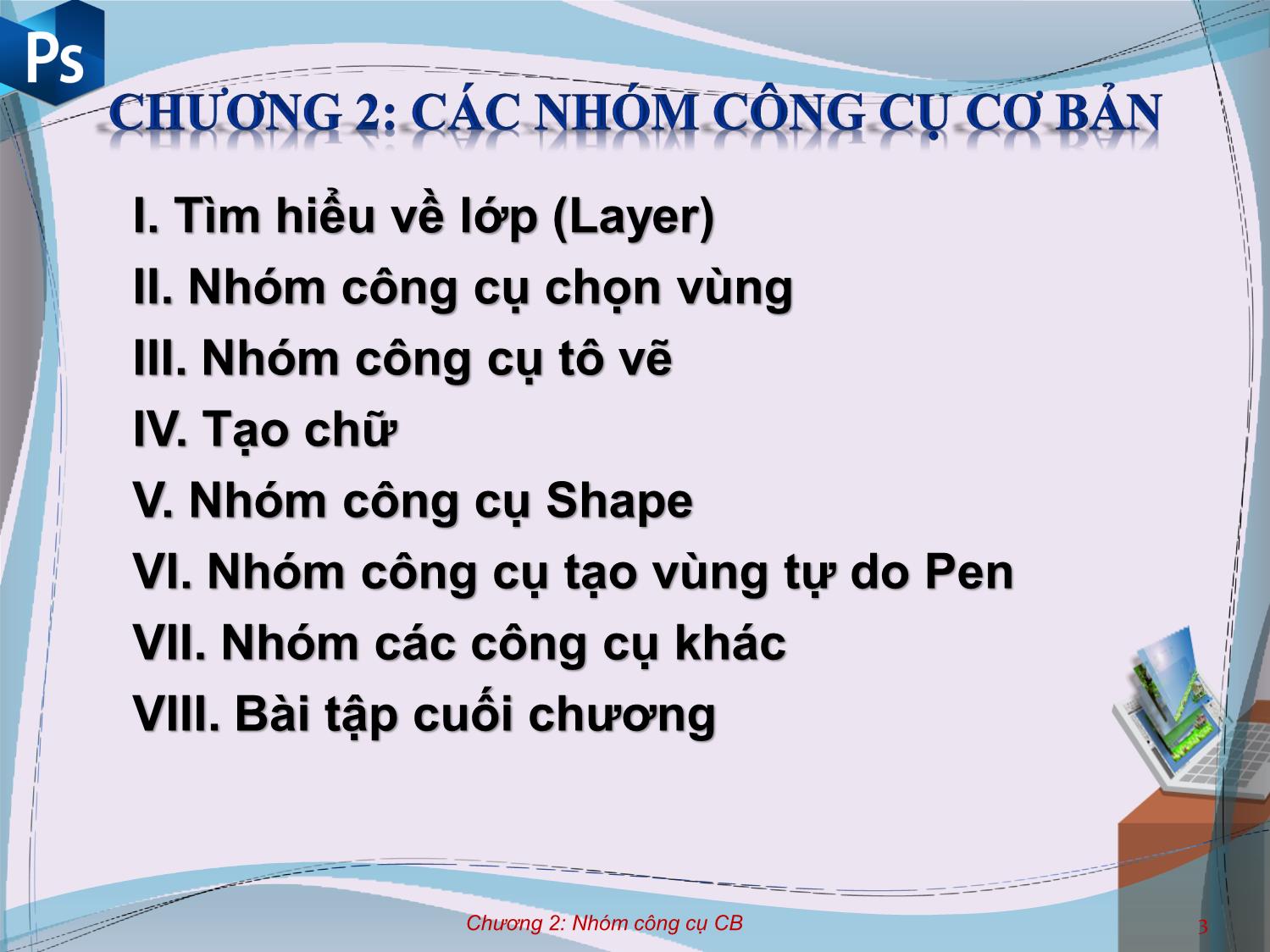 Bài giảng Công cụ thiết kế đồ họa - Chương 2: Các nhóm công cụ cơ bản - Nguyễn Thị Mỹ Dung trang 3