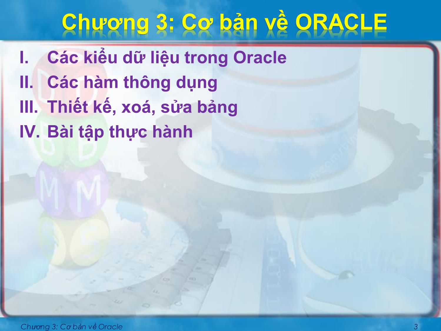 Bài giảng Cơ sở dữ liệu nâng cao - Chương 3: Cơ bản về Oracle - Nguyễn Thị Mỹ Dung trang 3