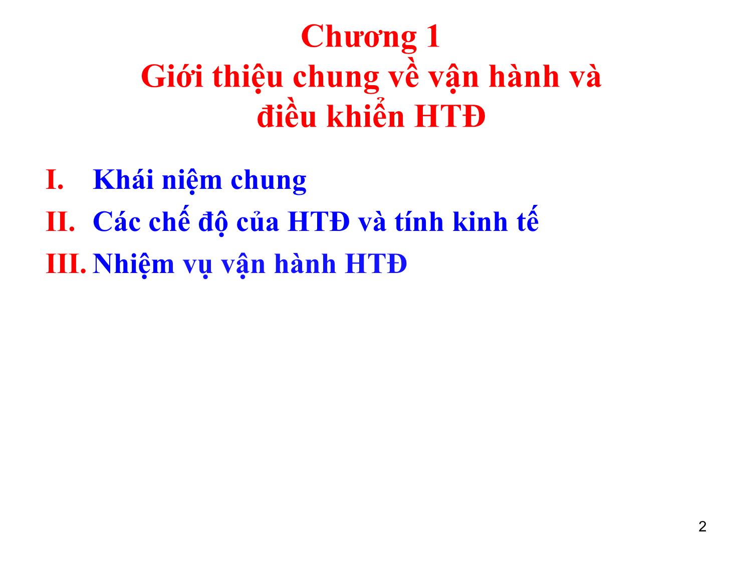 Bài giảng môn Vận hành và điều khiển hệ thống điện - Chương 1: Giới thiệu chung về vận hành và điều khiển hệ thống điện trang 2