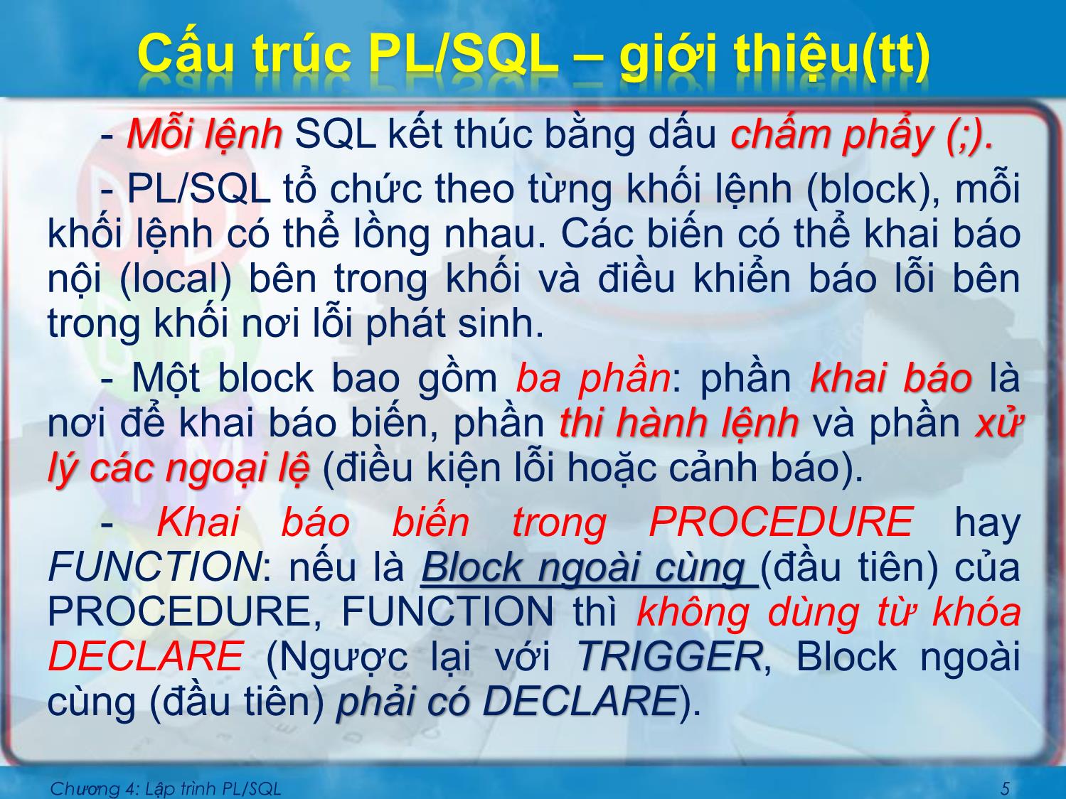 Bài giảng Cơ sở dữ liệu nâng cao - Chương 4: Lập trình PL/SQL - Nguyễn Thị Mỹ Dung trang 5