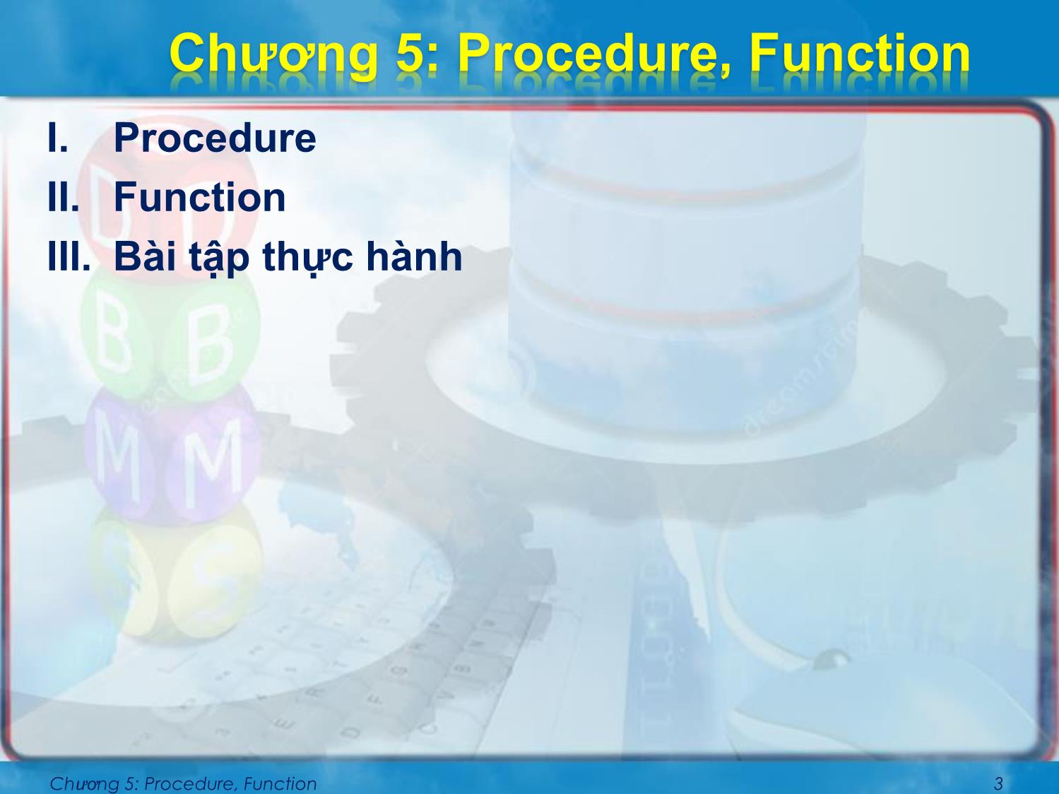 Bài giảng Cơ sở dữ liệu nâng cao - Chương 5: Procedure, Function - Nguyễn Thị Mỹ Dung trang 3