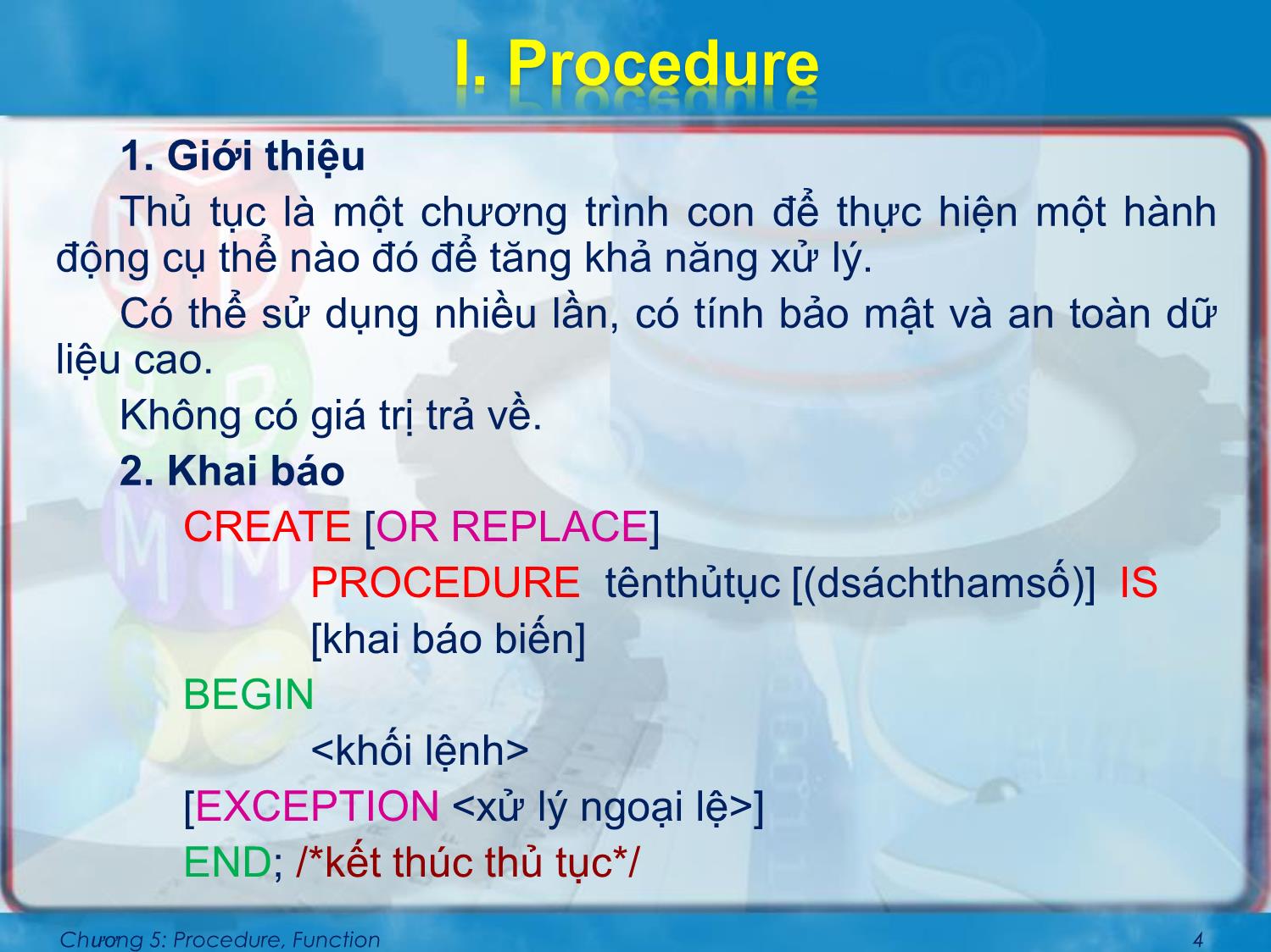 Bài giảng Cơ sở dữ liệu nâng cao - Chương 5: Procedure, Function - Nguyễn Thị Mỹ Dung trang 4