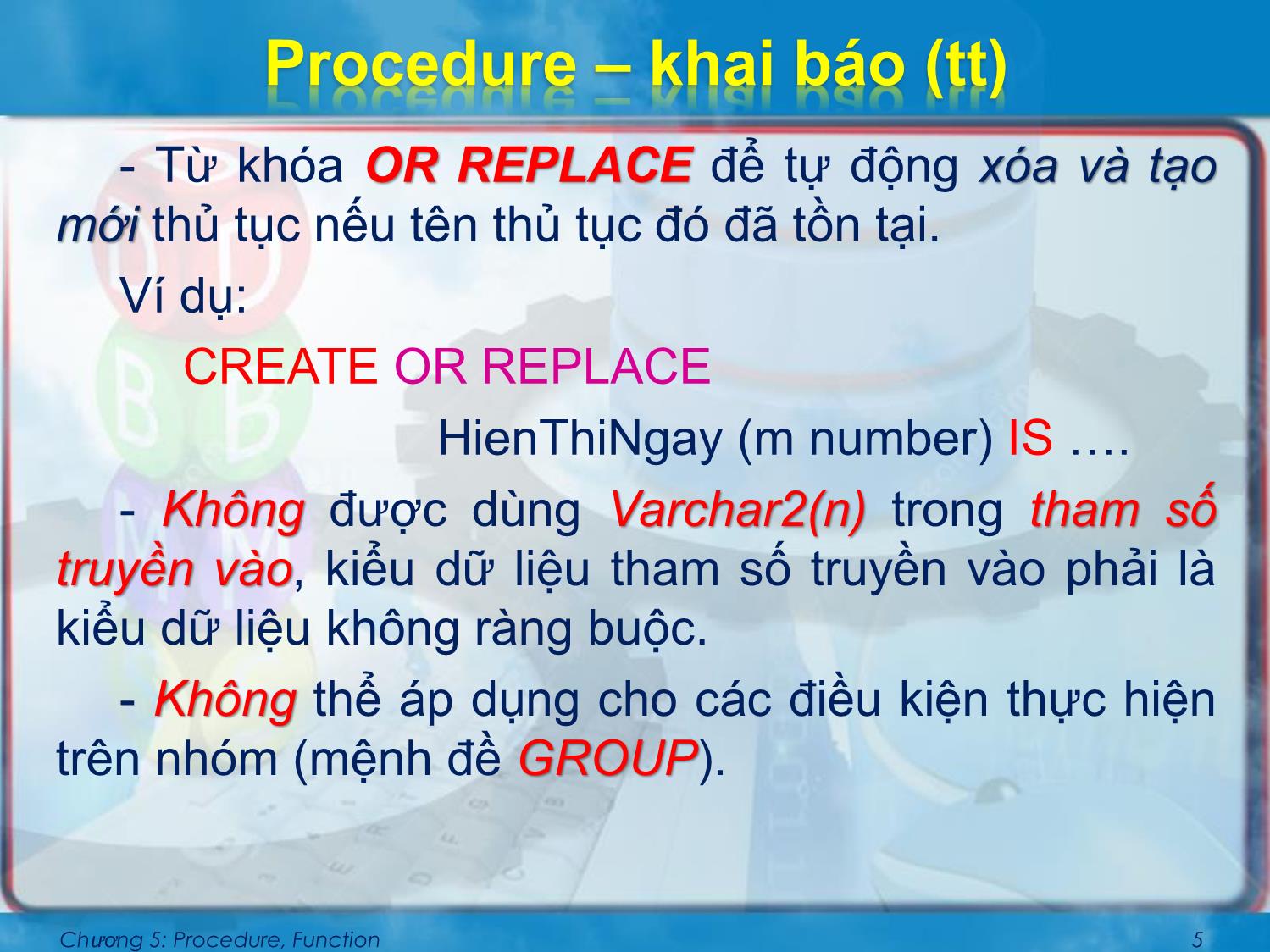 Bài giảng Cơ sở dữ liệu nâng cao - Chương 5: Procedure, Function - Nguyễn Thị Mỹ Dung trang 5