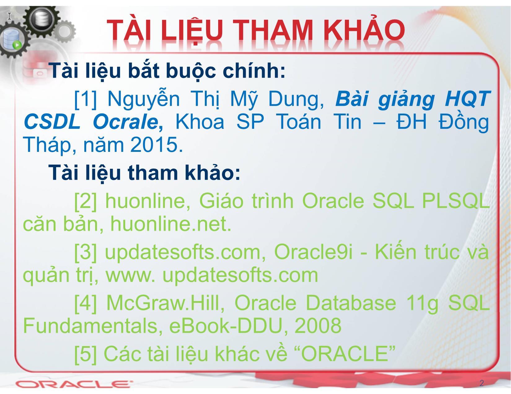 Bài giảng Hệ quản trị cơ sở dữ liệu (Oracle) - Chương 1: Tổng quan về Oracle - Nguyễn Thị Mỹ Dung trang 2