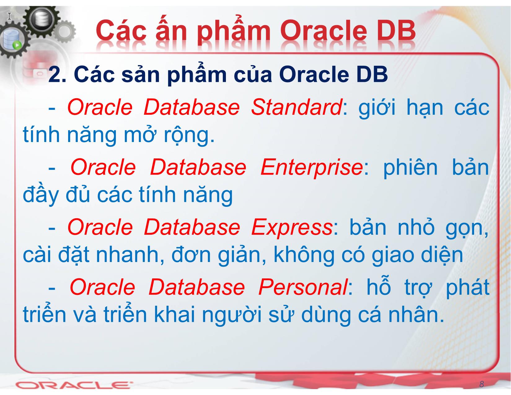 Bài giảng Hệ quản trị cơ sở dữ liệu (Oracle) - Chương 1: Tổng quan về Oracle - Nguyễn Thị Mỹ Dung trang 8