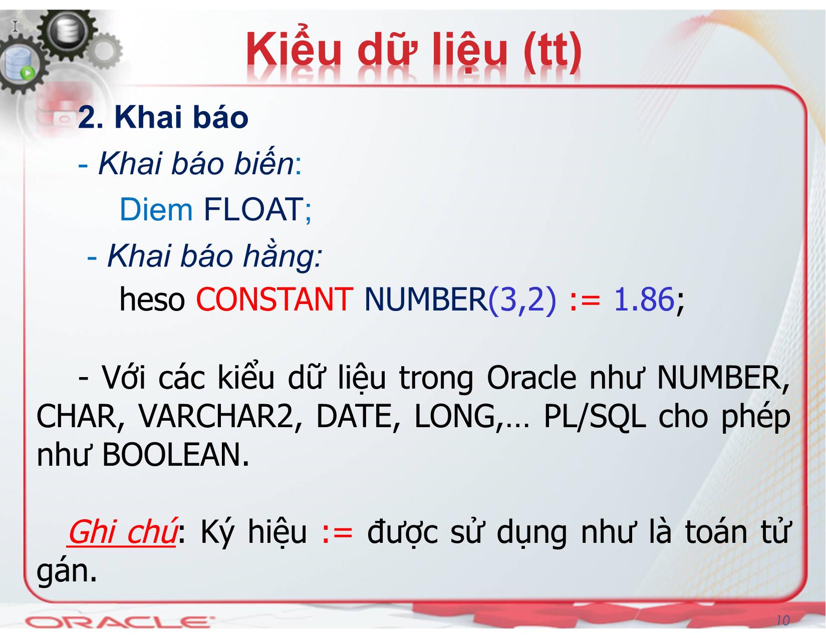 Bài giảng Hệ quản trị cơ sở dữ liệu (Oracle) - Chương 4: Lập trình PL/SQL - Nguyễn Thị Mỹ Dung trang 10