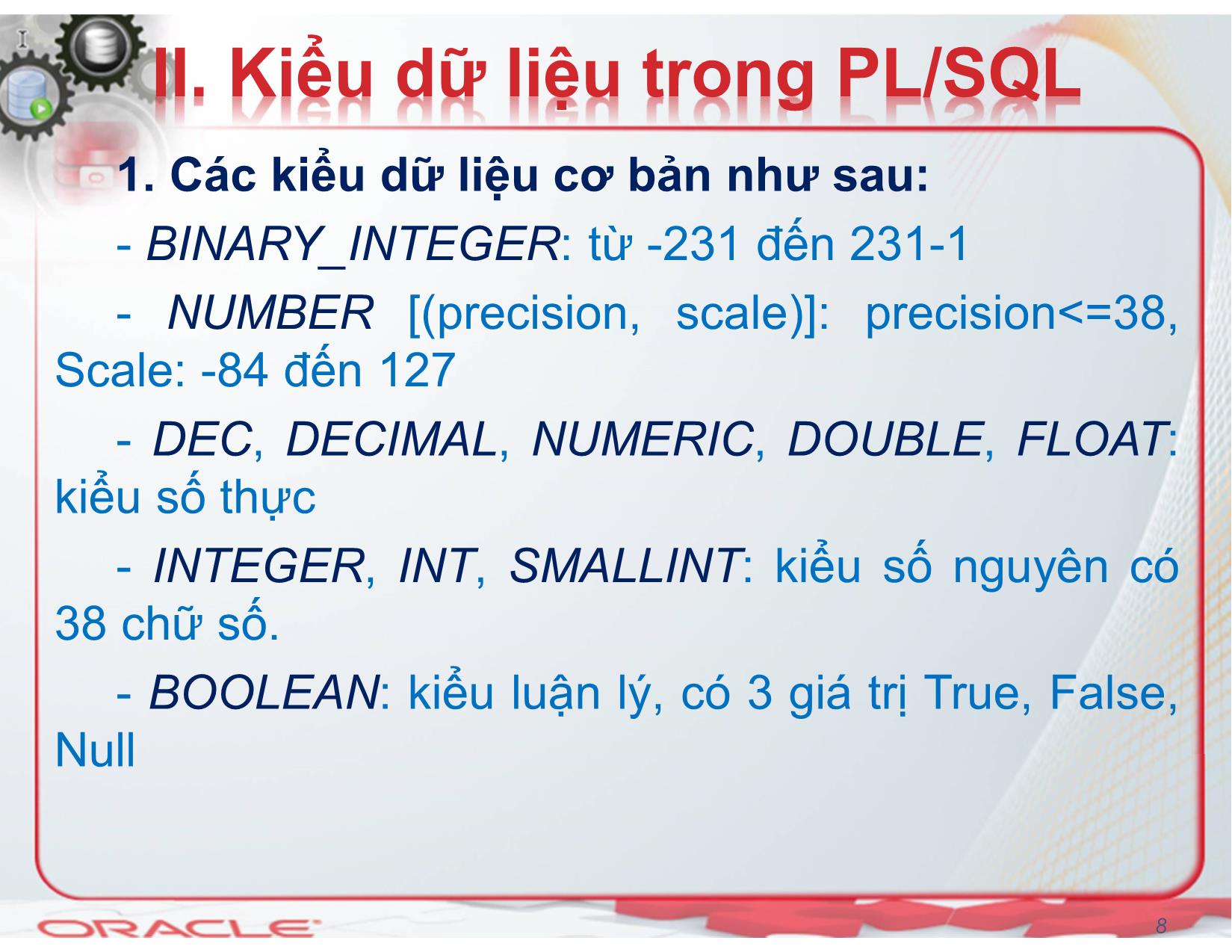 Bài giảng Hệ quản trị cơ sở dữ liệu (Oracle) - Chương 4: Lập trình PL/SQL - Nguyễn Thị Mỹ Dung trang 8