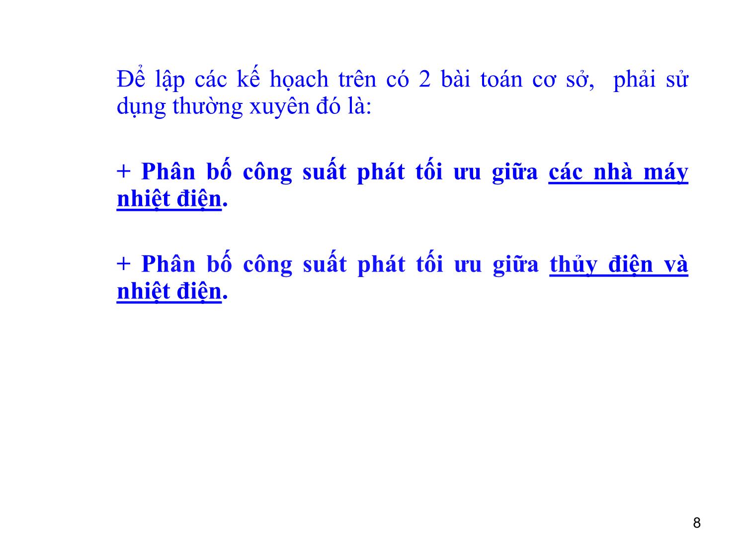 Bài giảng môn Vận hành và điều khiển hệ thống điện - Chương 4, Phần 1: Điều phối tối ưu công suất phát trang 8